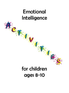 Emotional Intelligence Activities - Workbook For Elementary and Middle Grade Children