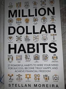 “Million Dollar Habits” by Stellan