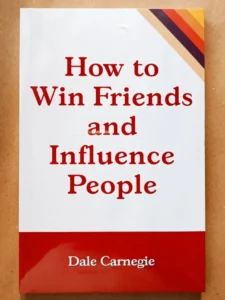 HOW TO WIN FRIENDS & INFLUENCE PEOPLE