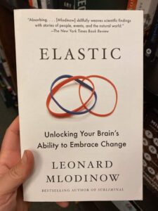 elastic unlocking your brain's ability to embrace change