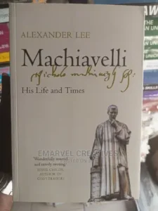 machiavelli his life and times